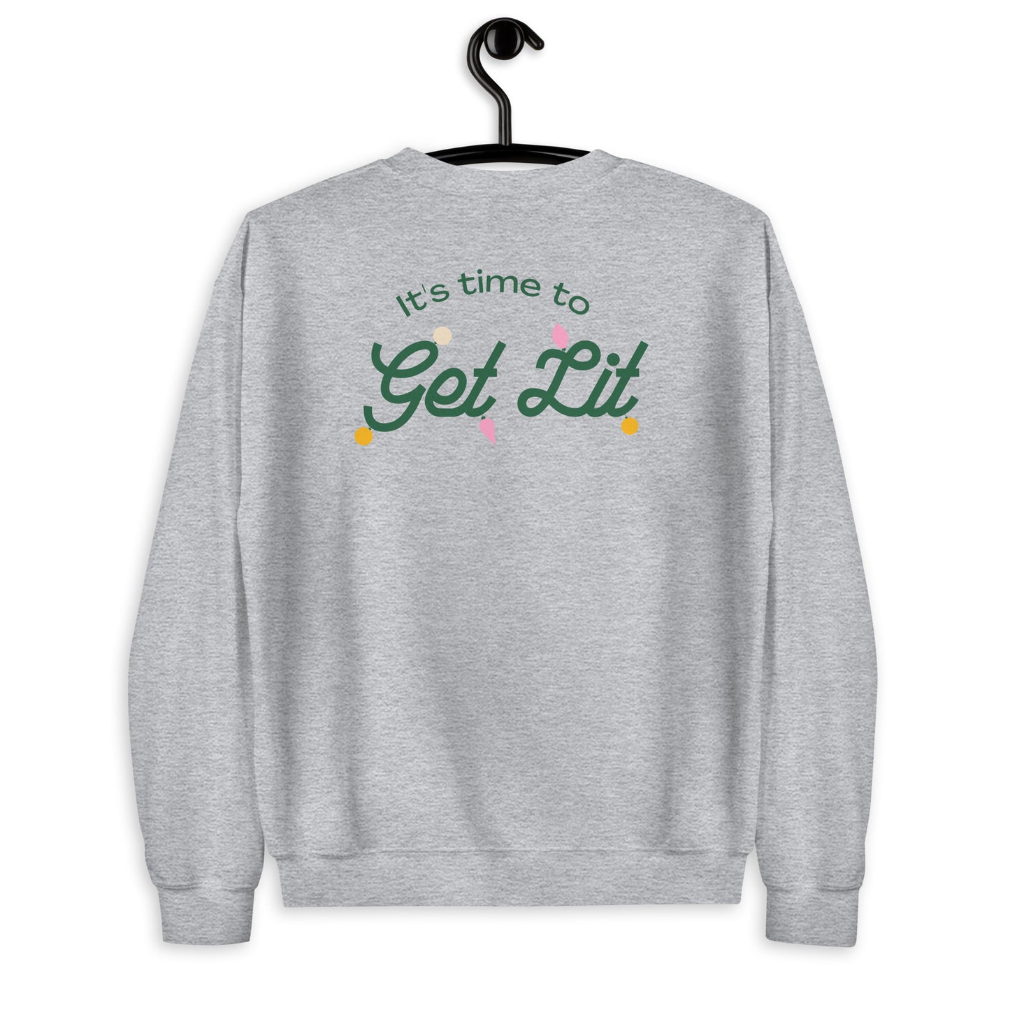 GET LIT CREWNECK SWEATSHIRT