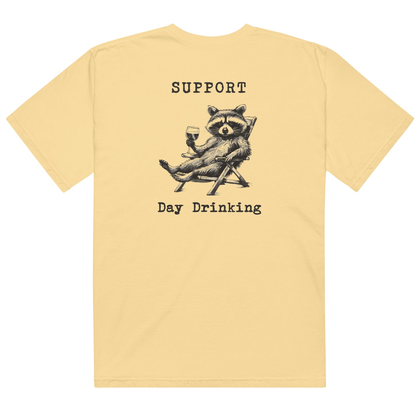 SUPPORT DAY DRINKING T-SHIRT