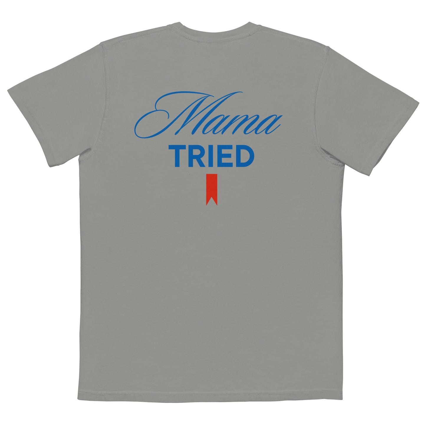 MAMA TRIED POCKET T-SHIRT