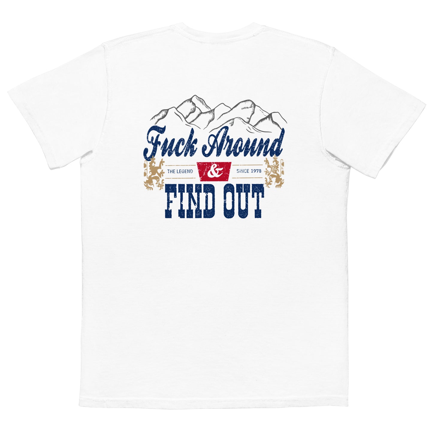 F**K AROUND AND FIND OUT POCKET T-SHIRT