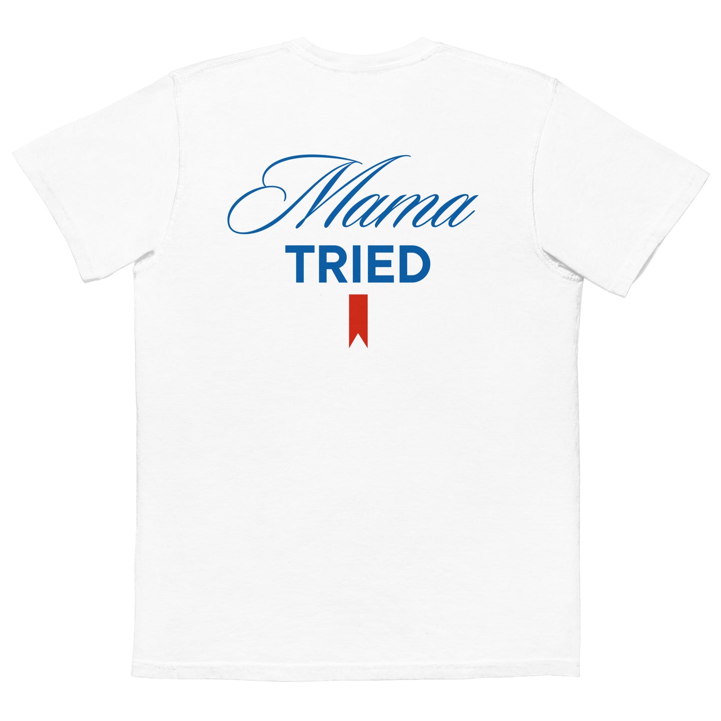 MAMA TRIED POCKET T-SHIRT