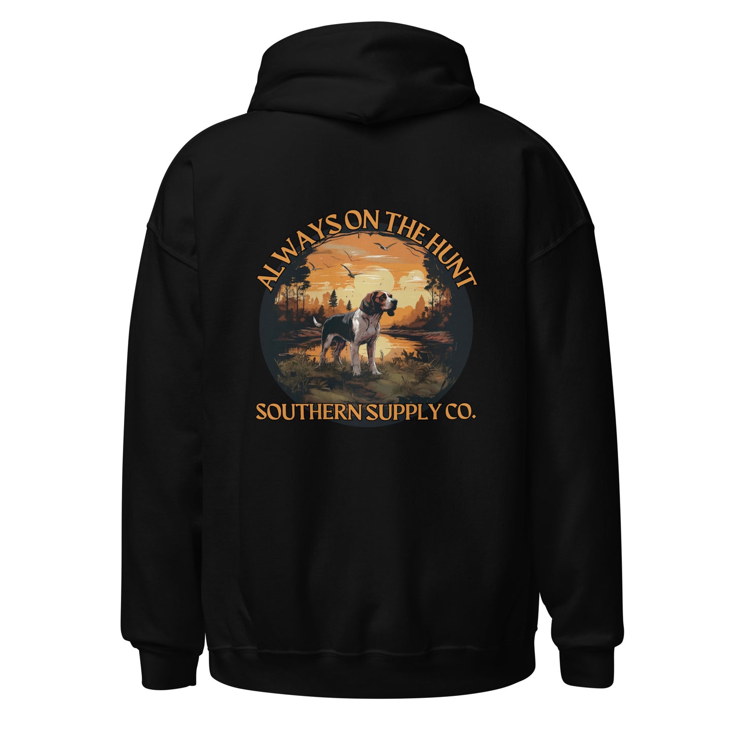 ALWAYS ON THE HUNT HOODIE