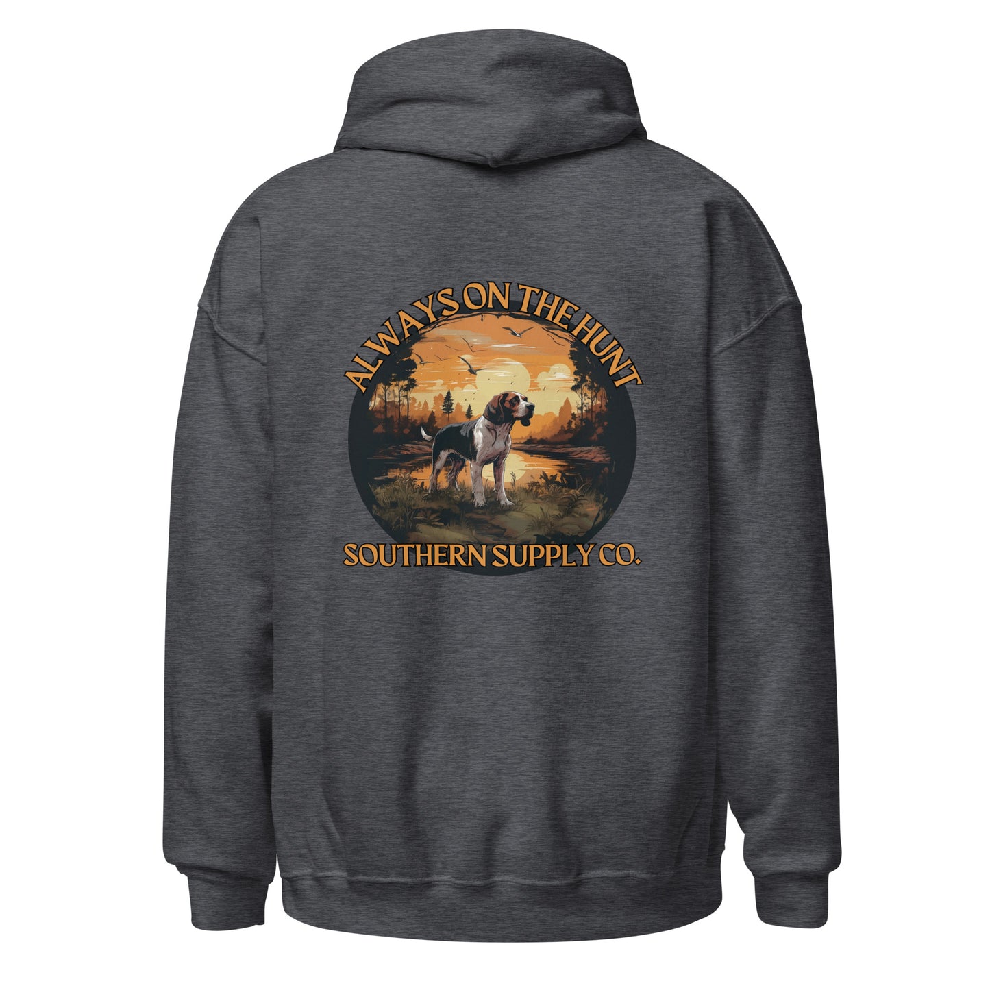 ALWAYS ON THE HUNT HOODIE