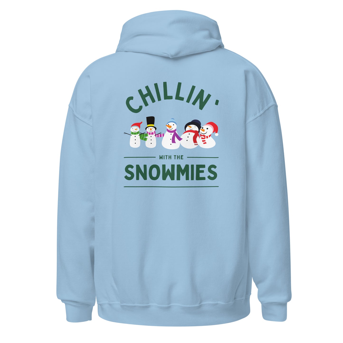 CHILLIN' WITH THE SNOWMIES HOODIE