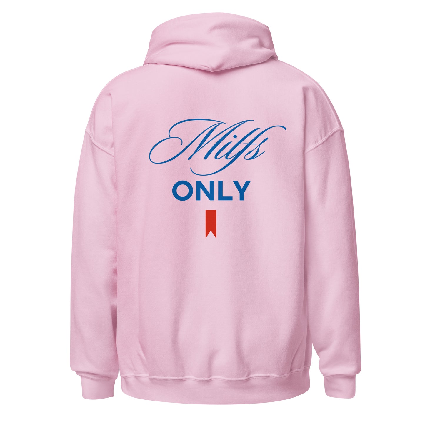 MILFS ONLY HOODIE