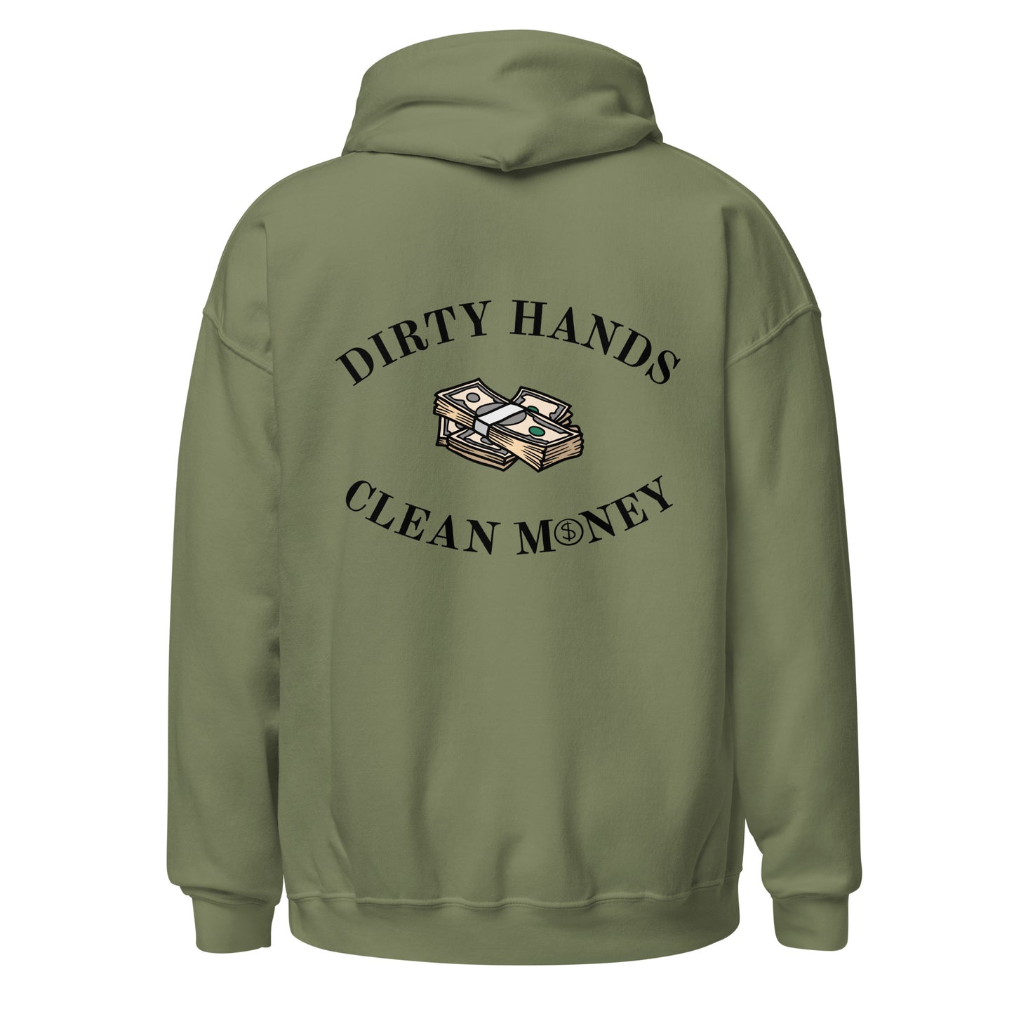 DIRTY HANDS, CLEAN MONEY HOODIE