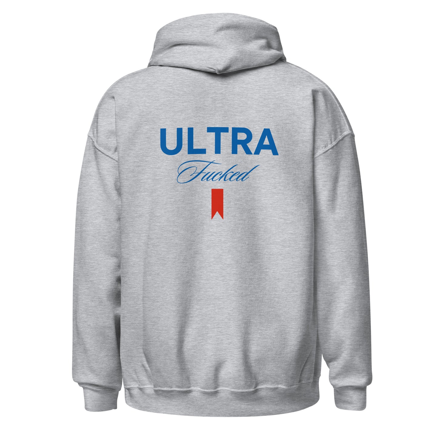 ULTRA F**KED HOODIE