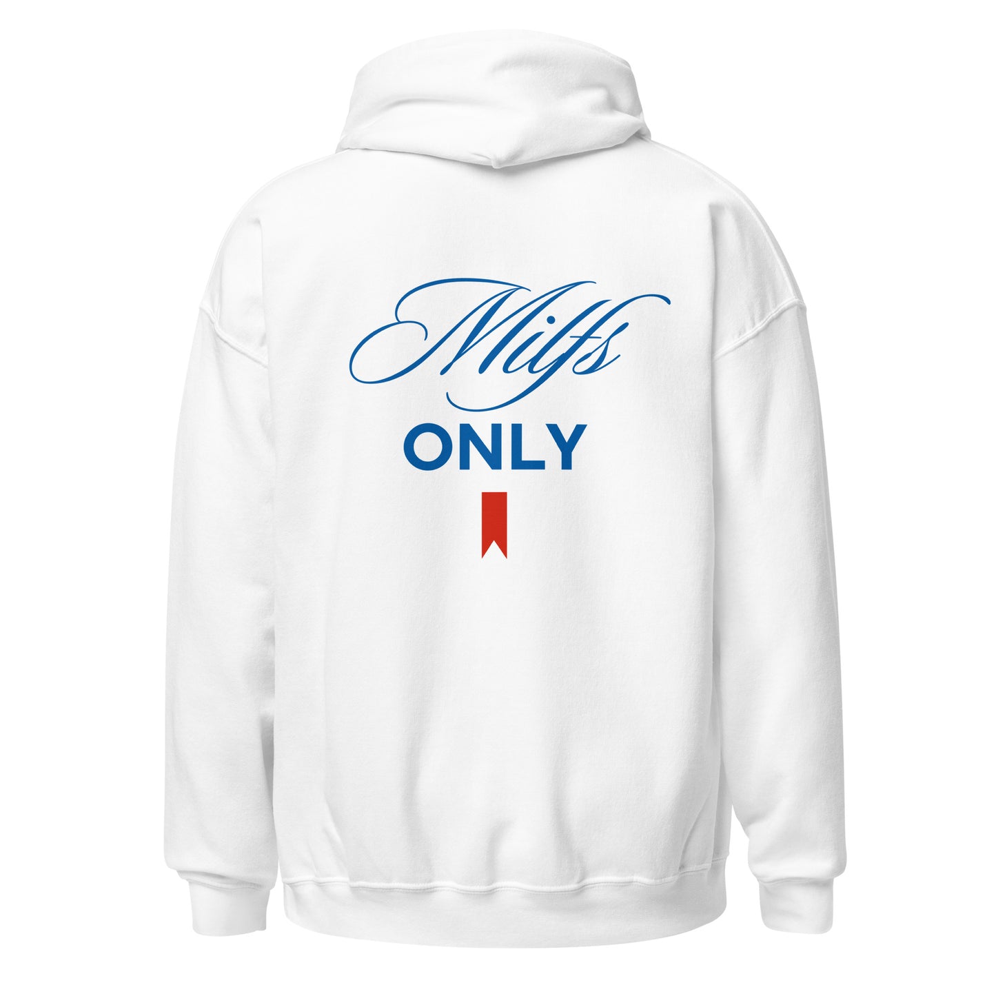 MILFS ONLY HOODIE